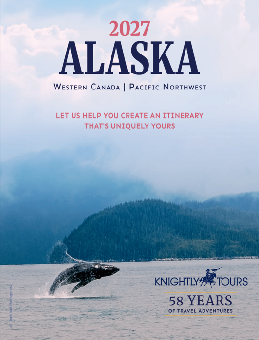 Promotional poster for 2027 Alaska, Western Canada, and Pacific Northwest tours by Knightly Tours, featuring a whale breaching in front of a forested mountain.